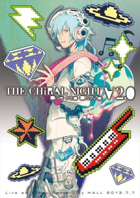 THE CHiRAL NIGHT -Dive into DMMd- V2.0 Live at Tokyo Dome City HALL 2013.7.7 (Limited Edition)
