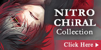NITRO CHiRAL Collection